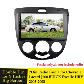 9 inç 2Din Araba Radyo Pano Paneli Chevrolet Lacetti için J200 BUİCK Excelle HRV 2003-2008 Montaj Araba Paneli DVD Oynatıcı Çerçeve