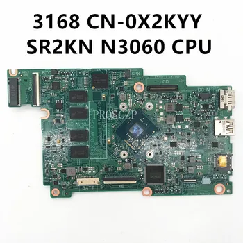 CN - 0X2KYY 0X2KYY X2KYY Anakart Inspiron 3168 Laptop Anakart 15298-1 PWB: 0 NPJH W / N3060 CPU DDR3L %100 % Tam İyi Çalışıyor