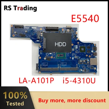 LA-A101P Dell Latitude E5540 ile ı5-4310U Laptop anakart CN-0K4XF7 0K4XF7 K4XF7 100 % çalışma